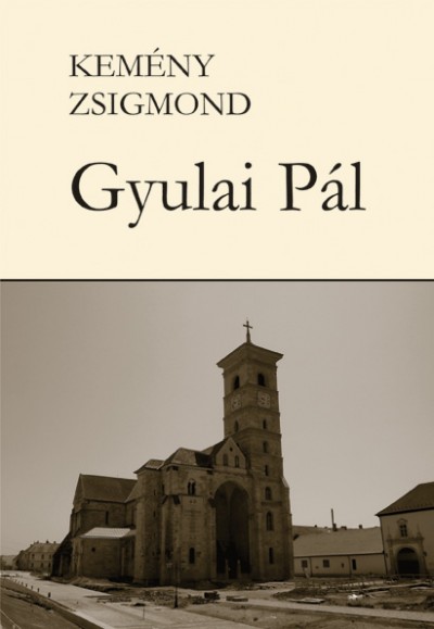 Kem�ny Zsigmond - Gyulai P�l