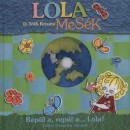 D. T�th Kriszta - Lolames�k - Rep�l a, rep�l a... Lola!
