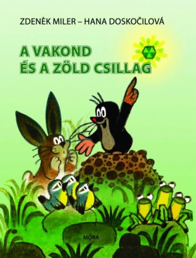 Hana Doskocilov� - Zdenek Miler - A vakond �s a z�ld csillag