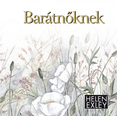Helen Exley - Bar�tn�knek