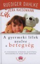Ruediger Dahlke - Vera Kaesemann - A gyermeki l�lek nyelve a betegs�g