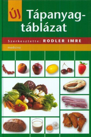 Dr. Rodler Imre(Szerk.) - �j t�panyagt�bl�zat