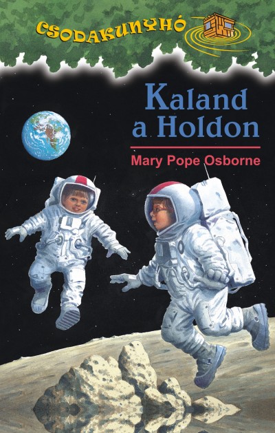 Mary Pope Osborne - Kaland a Holdon
