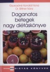 Dr. Bittner N�ra - Gyurcs�n� Kondr�t Ilona - Daganatos betegek nagy di�t�sk�nyve