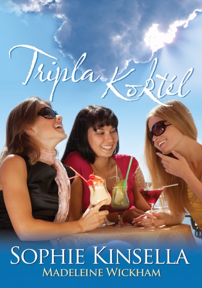 Sophie Kinsella - Tripla kokt�l