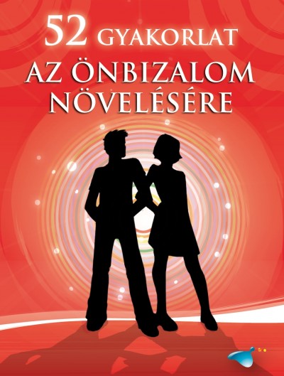  - 52 gyakorlat az �nbizalom n�vel�s�re