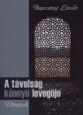 Rapcs�nyi L�szl� - A t�vols�g k�nny� leveg�je