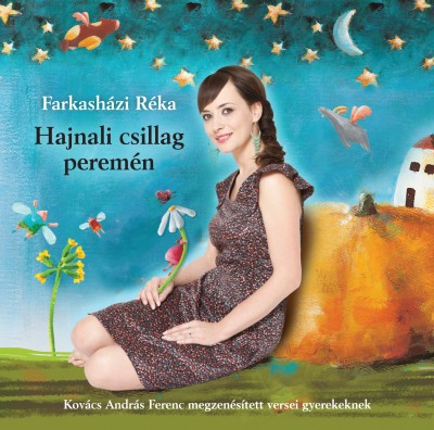 Farkash�zi R�ka - Kov�cs Andr�s Ferenc - Hajnali csillag perem�n
