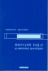 K�ml�di Ferenc - P�ncz�l G�bor - Mennyek kapui