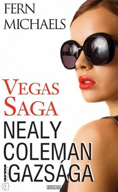Fern Michaels - Vegas Saga - Nealy Coleman igazs�ga