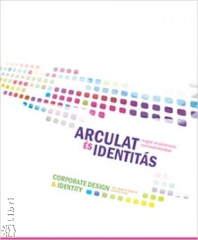 - Arculat �s identit�s