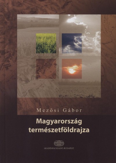 Mez�si G�bor - Magyarorsz�g term�szetf�ldrajza