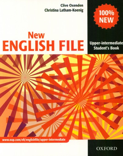 Christina Latham-Koenig - Clive Oxenden - New English File Upper-Intermediate - Student's Book