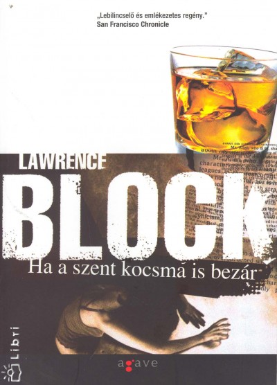 Lawrence Block - Ha a szent kocsma is bez�r