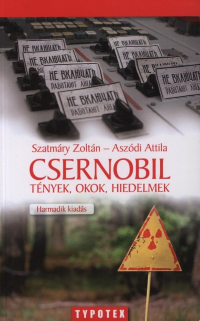 Asz�di Attila - Szatm�ry Zolt�n - Csernobil