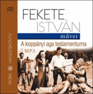 Fekete Istv�n - A kopp�nyi aga testamentuma
