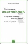 Michael Winterhoff - Nem k�telez� zsarnoknak lenni!