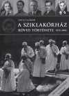 Tatai G�bor - A Sziklak�rh�z r�vid t�rt�nete