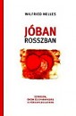 Wilfried Nelles - J�ban rosszban