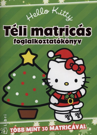 Tomann� Jank� Katalin(Szerk.) - Hello Kitty - T�li matric�s foglalkoztat�k�nyv