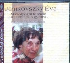 F�r Anik� - Janikovszky �va - Mosolyogni tess�k! - Kire �t�tt ez a gyerek?