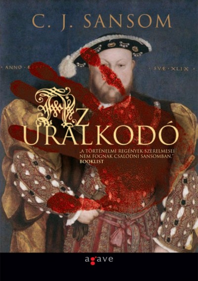 C. J. Sansom - Az uralkod�