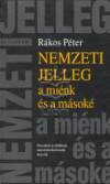 R�kos P�ter - Nemzeti jelleg a mi�nk �s a m�sok�