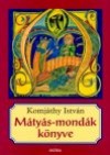 Komj�thy Istv�n - M�ty�s-mond�k k�nyve