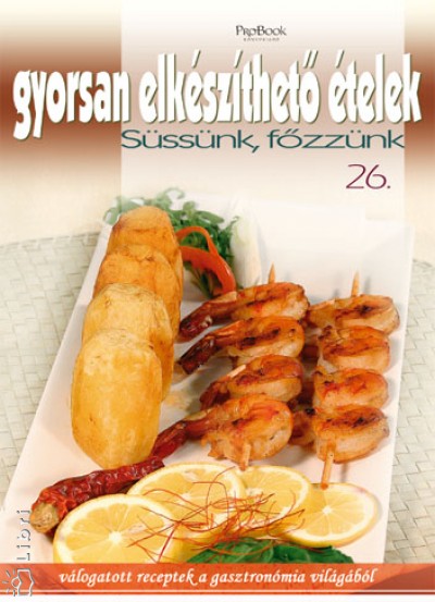 J�mbor Mariann(Szerk.) - Gyorsan elk�sz�thet� �telek