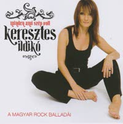 Keresztes Ildik� - Minden ami sz�p volt