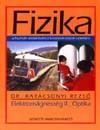 Dr. Kar�csonyi Rezs� - Fizika - Elektrom�gness�g II. - Optika