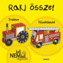  - Rakj �ssze! - Traktor, T�zolt�aut�