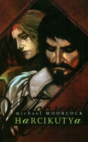 Michael Moorcock - Harcikutya