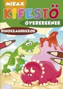  - Mirax kifest� gyerekeknek - Dinoszauruszok