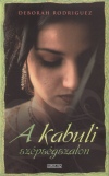 Deborah Rodriguez - A kabuli sz�ps�gszalon