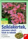 Peter Beck - Sziklakertek, sz�razon rakott falak �s tekn�k be�ltet�se �s gondoz�sa