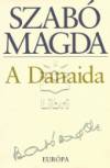 Szab� Magda - A Danaida