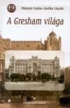 M�nyai Csaba - Szelke L�szl� - A Gresham vil�ga