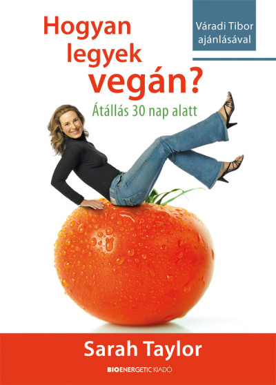 Sarah Taylor - Hogyan legyek veg�n?