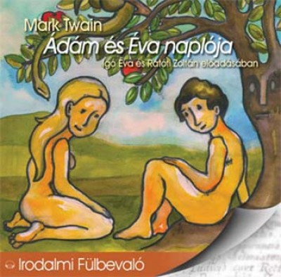 Ig� �va - R�t�ti Zolt�n - Mark Twain - �d�m �s �va napl�ja