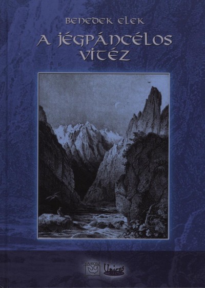Benedek Elek - A j�gp�nc�los vit�z