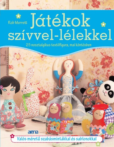 Rob Merrett - J�t�kok sz�vvel-l�lekkel