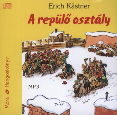 Fesztbaum B�la - Erich K�stner - A rep�l� oszt�ly