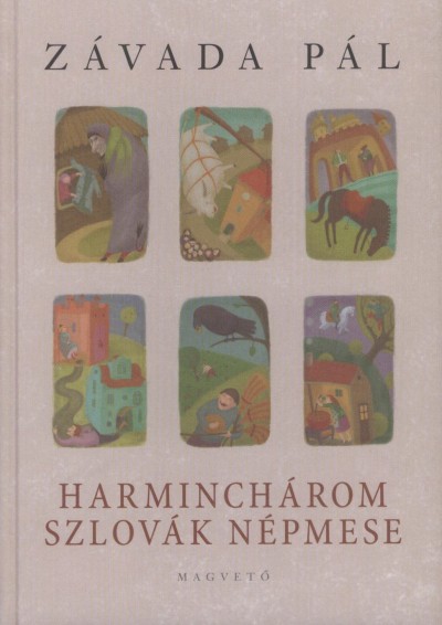 Z�vada P�l - Harminch�rom szlov�k n�pmese