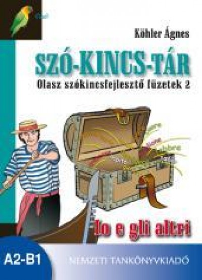 K�hler �gnes - Sz�-kincs-t�r - Olasz sz�kincsfejleszt� f�zetek 2.