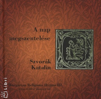 Szvor�k Katalin - A nap megszentel�se