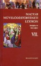 K�szeghy P�ter(Szerk.) - Magyar m�vel�d�st�rt�neti lexikon VII.