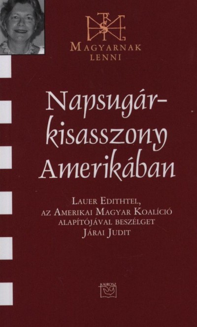 J�rai Judit - Napsug�r-kisasszony Amerik�ban