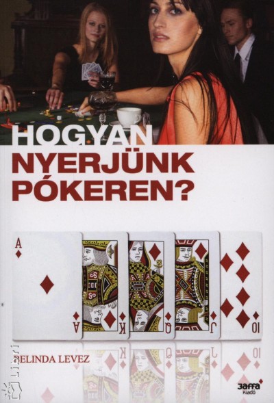 Belinda Levez - Hogyan nyerj�nk p�keren?