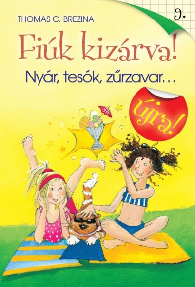 Thomas C. Brezina - Ny�r, tes�k, z�rzavar... �jra!